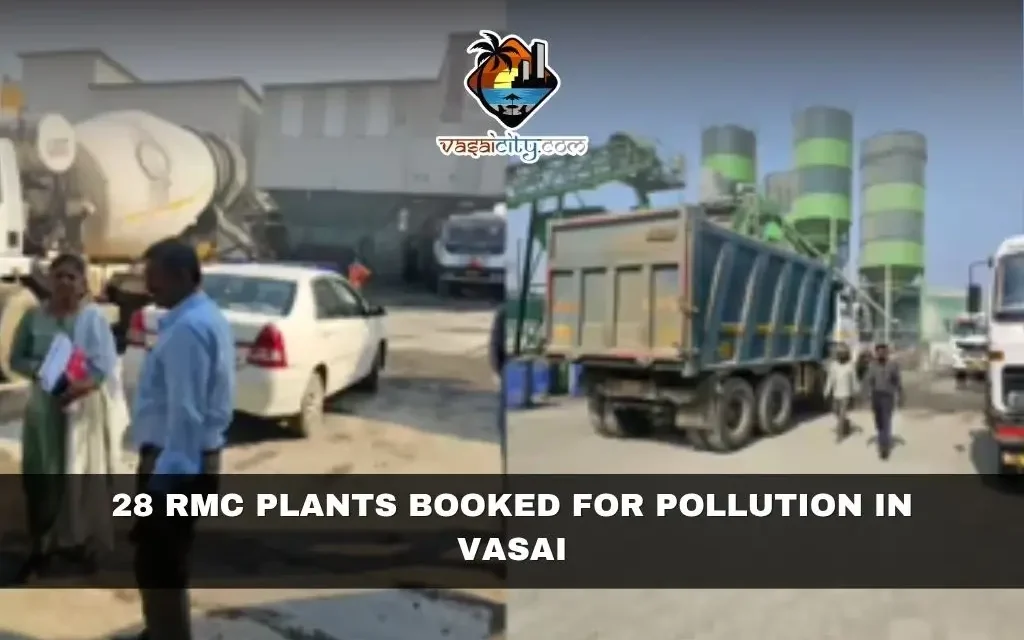 28 RMC Plants Booked for Pollution in Vasai as MPCB Fails to Act