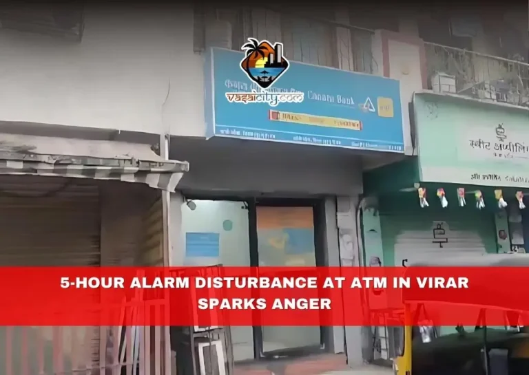 5-HOUR ALARM DISTURBANCE AT ATM IN VIRAR SPARKS ANGER 5 5-Hour Alarm Disturbance At Atm In Virar Sparks Anger