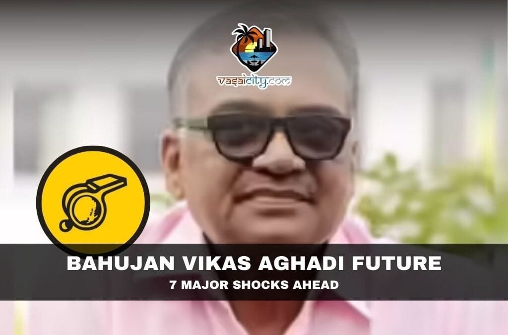 Bahujan Vikas Aghadi Future: 7 Major Shocks Ahead