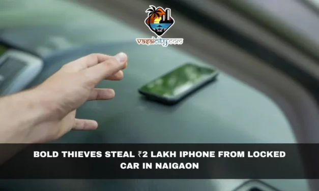 Bold Thieves Steal ₹2 Lakh iPhone from Locked Car in Naigaon