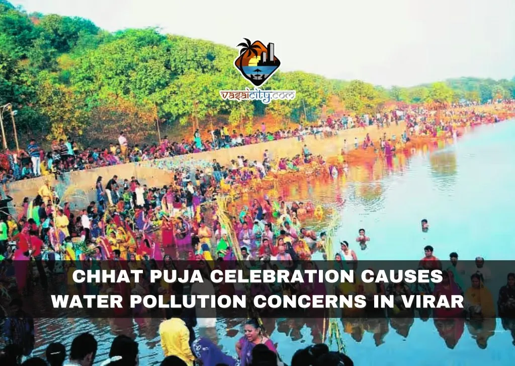 Chhat Puja Celebration Causes Water Pollution Concerns in Virar