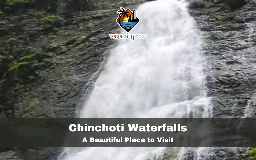 Chinchoti Waterfalls: A Beautiful Place to Visit