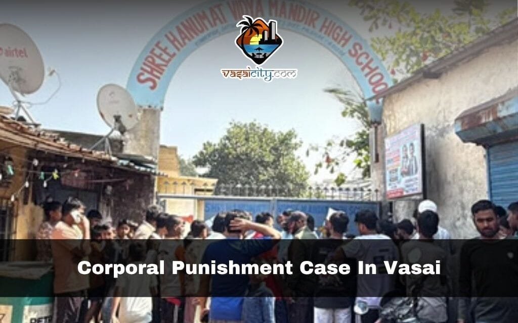 Corporal Punishment Case in Vasai