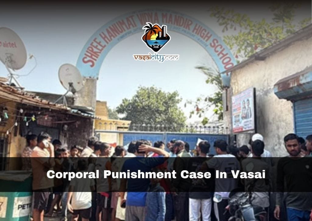 Corporal Punishment Case in Vasai
