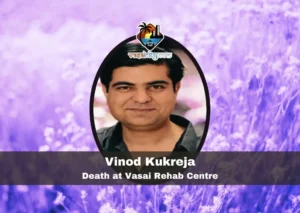 Death at Vasai Rehab Centre