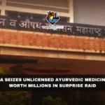 Crackdown in Vasai: FDA Seizes Unlicensed Ayurvedic Medicines Worth Millions in Surprise Raid