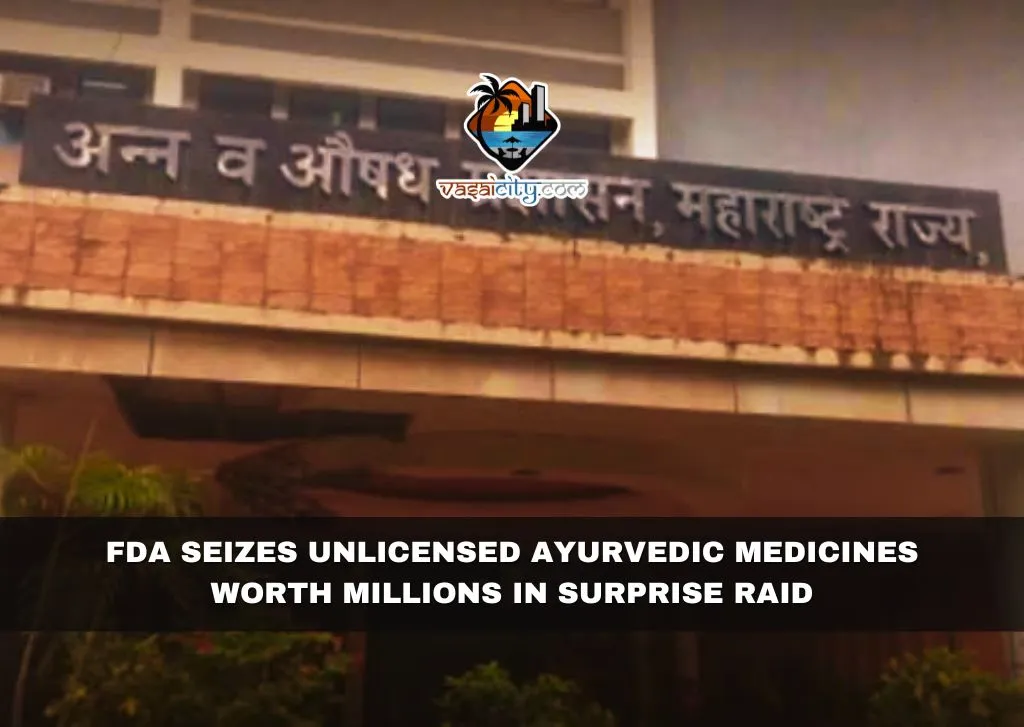 FDA Seizes Unlicensed Ayurvedic Medicines Worth Millions in Surprise Raid