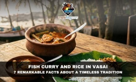 Fish Curry and Rice in Vasai: The Story of a Tradition Rooted in Land and Sea