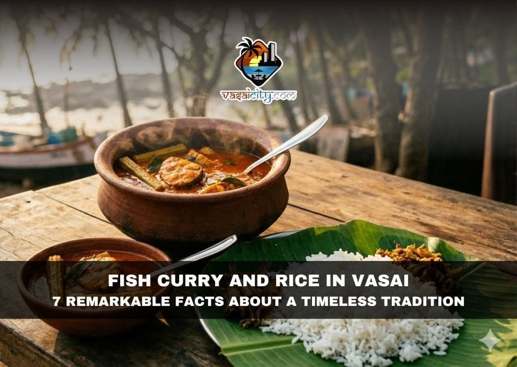 Fish Curry and Rice in Vasai served traditionally with fresh local seafood and steamed rice