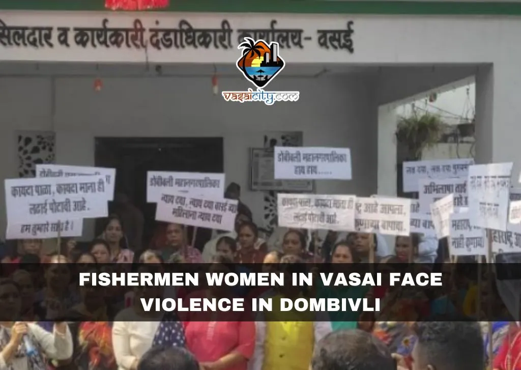 Fishermen Women in Vasai Face Violence in Dombivli
