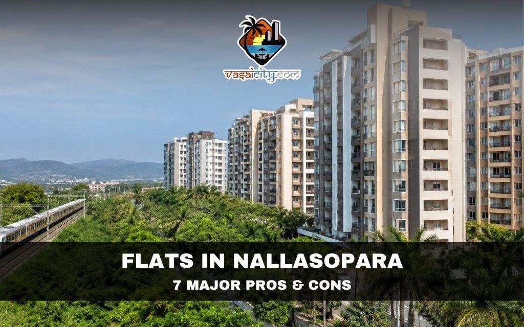 Flats in Nallasopara: 7 Major Pros & Cons
