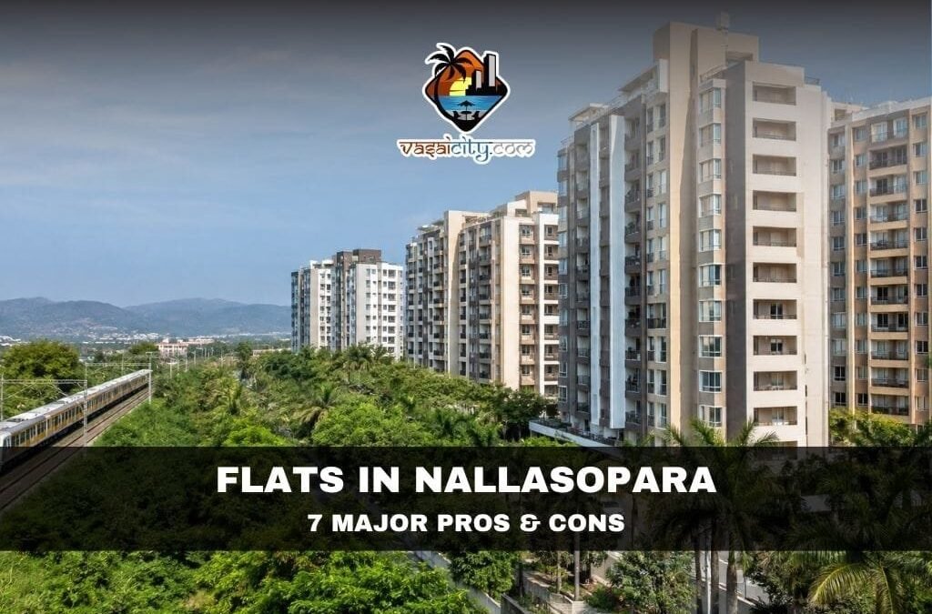 Flats in Nallasopara: 7 Major Pros & Cons