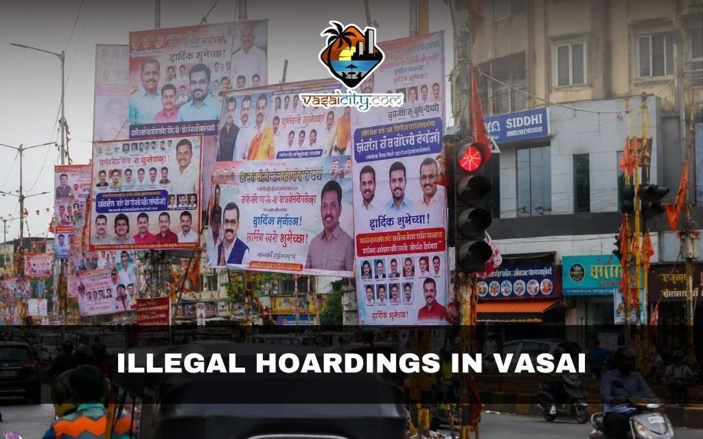 Illegal Hoardings in Vasai Are Changing the City