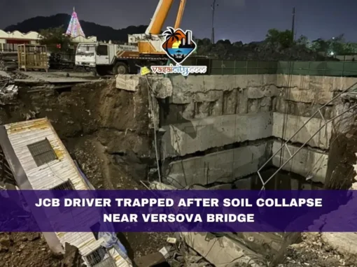 JCB Driver Trapped After Soil Collapse Near Versova Bridge