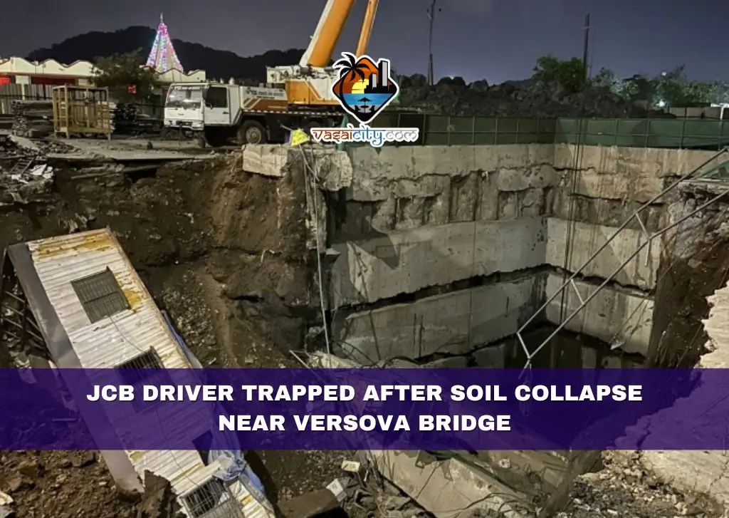 JCB Driver Trapped After Soil Collapse Near Versova Bridge