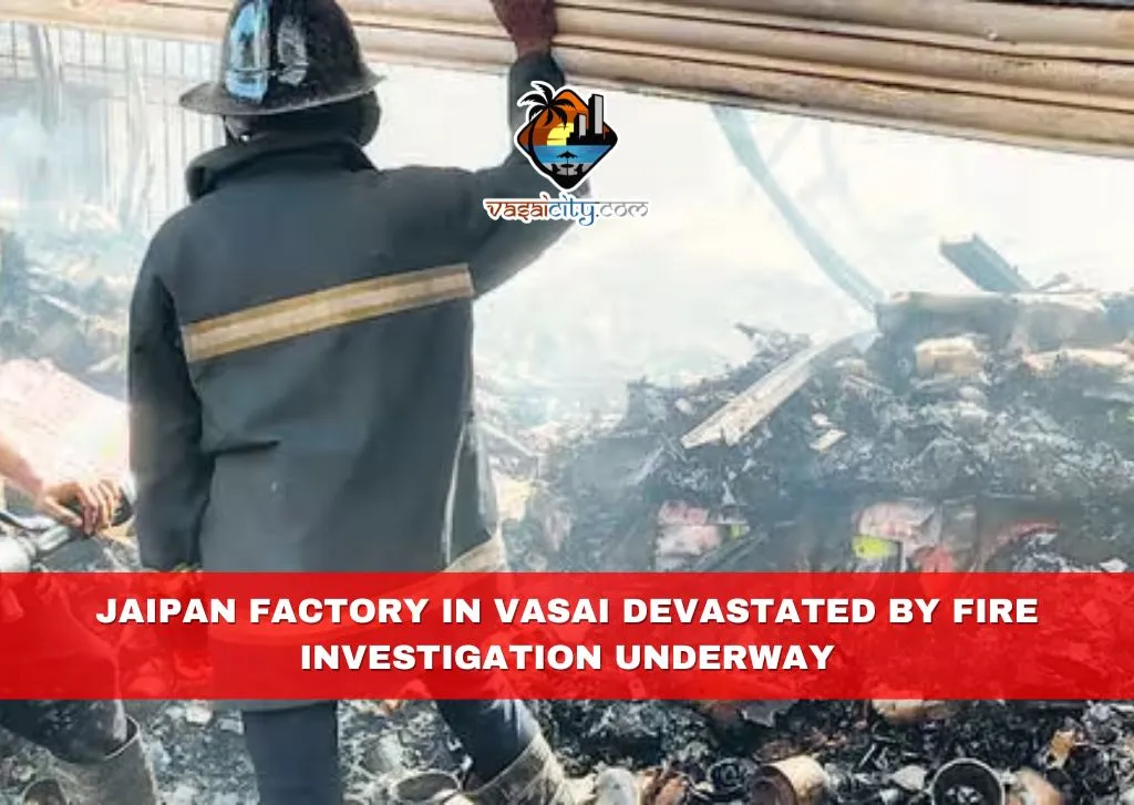 Jaipan Factory in Vasai Devastated by Fire