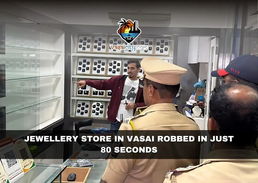 Jewellery Store in Vasai Robbed in Just 80 Seconds