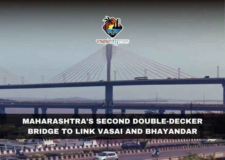 MAHARASHTRA’S SECOND DOUBLE-DECKER BRIDGE TO LINK VASAI AND BHAYANDAR 10 Maharashtra’s Second Double-Decker Bridge To Link Vasai And Bhayandar