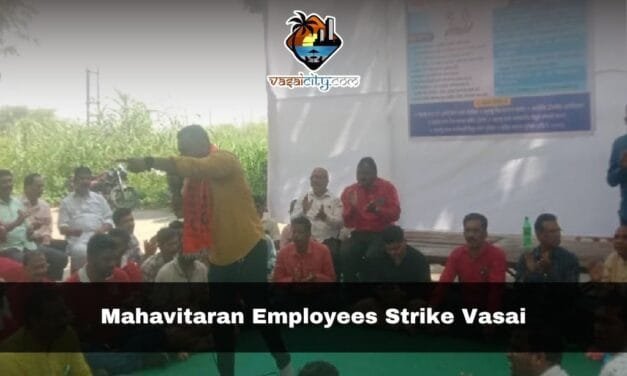 Mahavitaran Employees Strike Vasai: 3-Day Protest Against Privatization