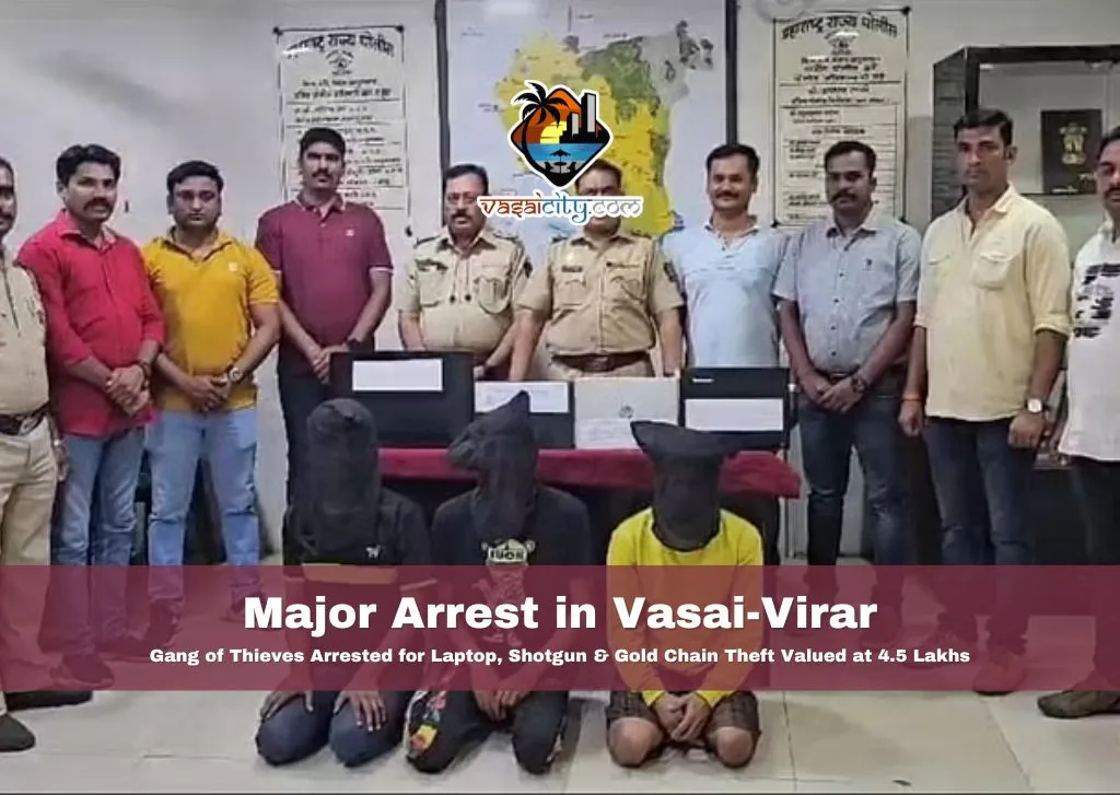 Major Arrest in Vasai-Virar