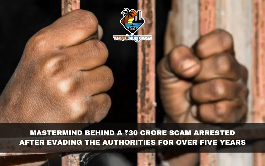 Mastermind behind a ₹30 crore scam arrested after evading the authorities for over five years