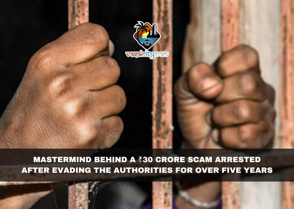 Mastermind behind a ₹30 crore scam arrested after evading the authorities for over five years