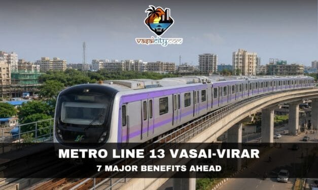 Metro Line 13 Vasai-Virar: Which Areas Could Benefit Most?