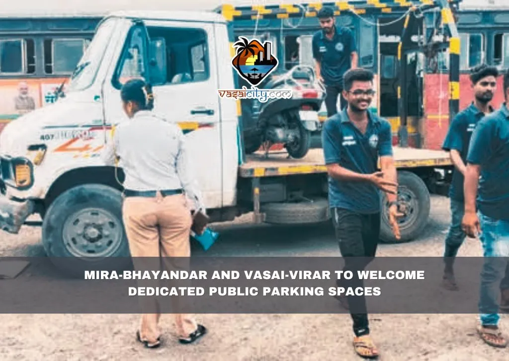 Mira-Bhayandar and Vasai-Virar to Welcome Dedicated Public Parking Spaces