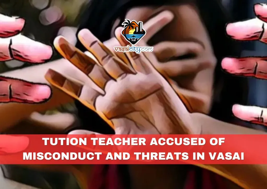 Misconduct by Tution Teacher in Vasai