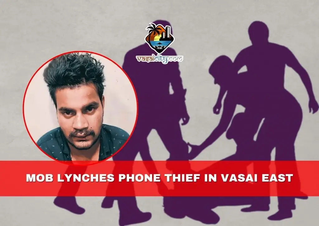 Mob Lynches Phone Thief in Vasai East