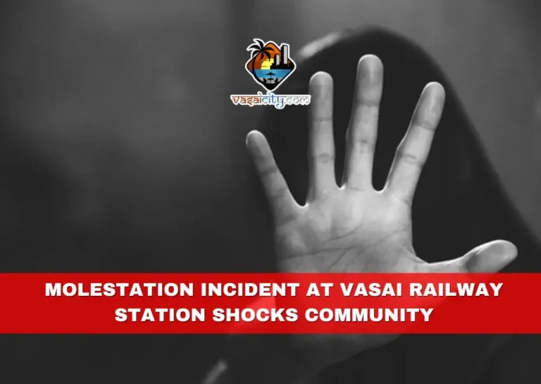 Molestation Incident at Vasai Railway Station Shocks Community