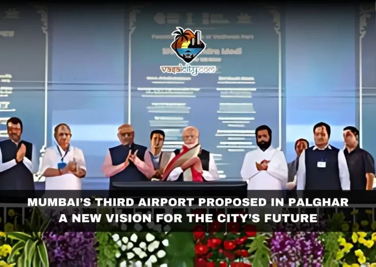 MUMBAI’S THIRD AIRPORT PROPOSED IN PALGHAR: A NEW VISION FOR THE CITY’S FUTURE 1 Mumbai’s Third Airport Proposed In Palghar A New Vision For The City’s Future