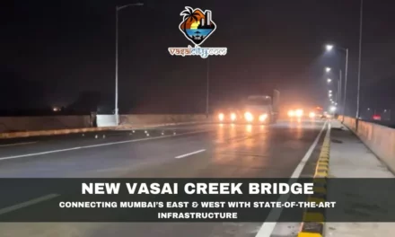 New Vasai Creek Bridge: Connecting Mumbai’s East and West with State-of-the-Art Infrastructure