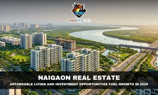 Naigaon Real Estate: Affordable Living and Investment Opportunities Fuel Growth in 2026