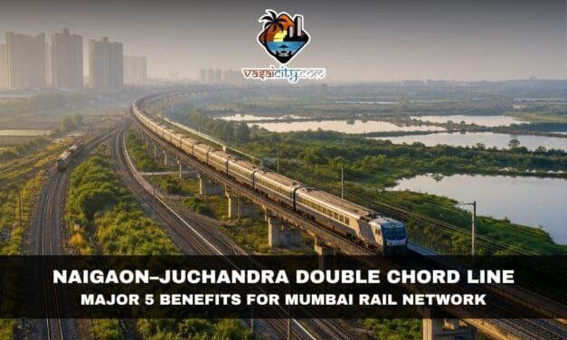 Naigaon-Juchandra Double Chord Line Set to Transform Rail Connectivity in Vasai and Beyond