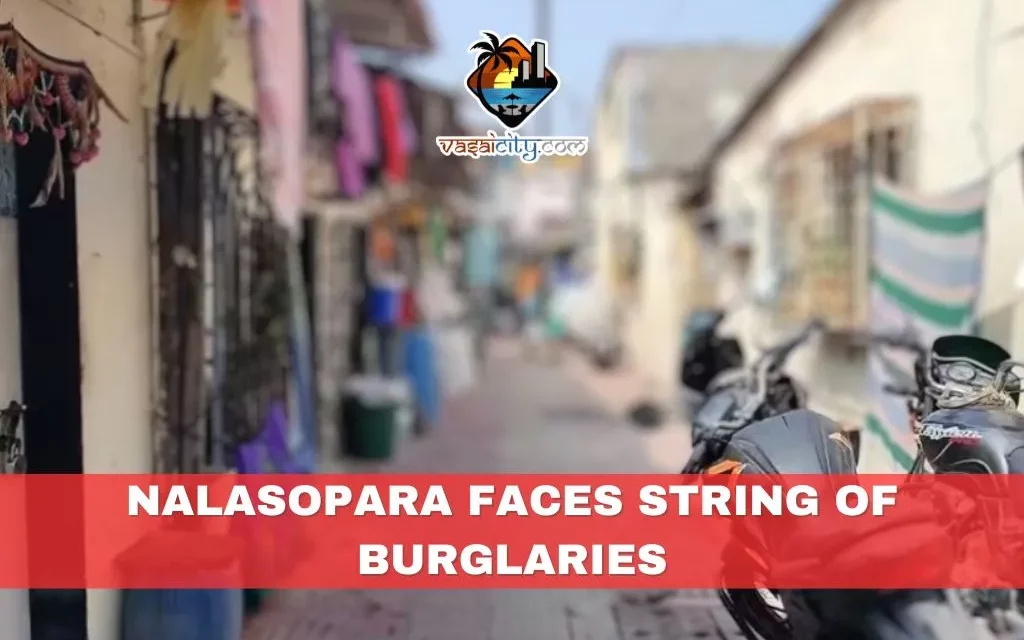 Nalasopara Faces String of Burglaries, Locals Concerned for Safety