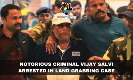 Notorious Criminal Vijay Salvi Arrested In Land Grabbing Case