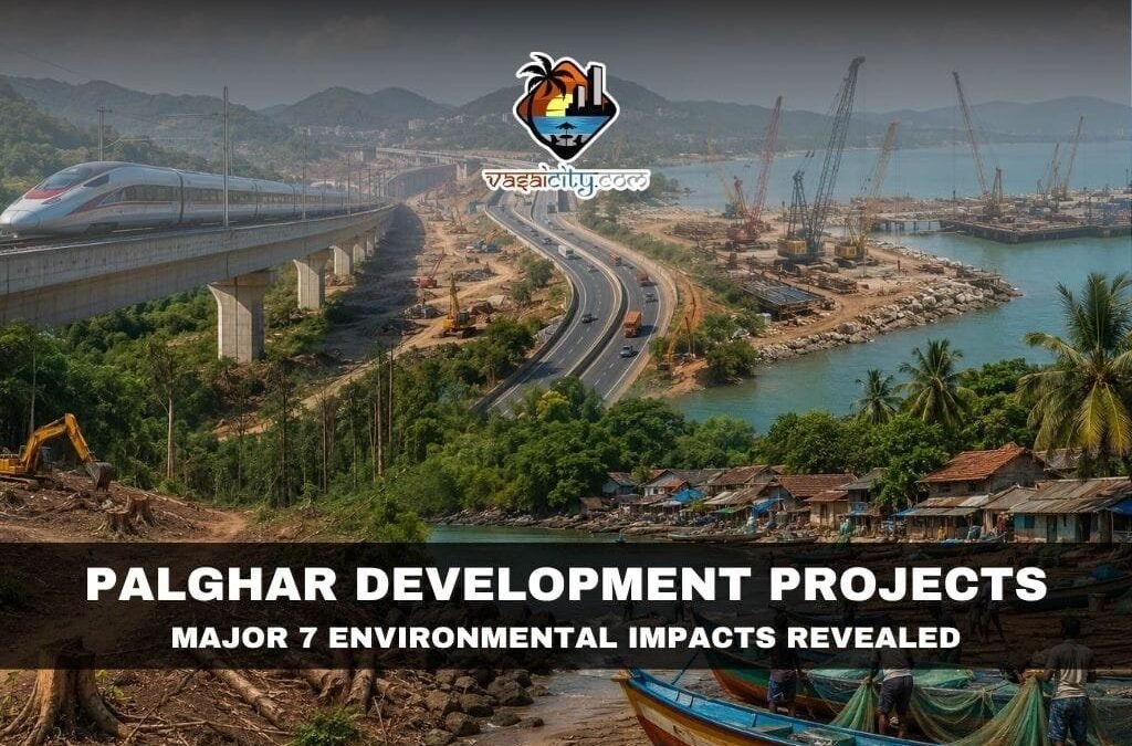 Palghar Development Projects: Development at What Environmental Cost?