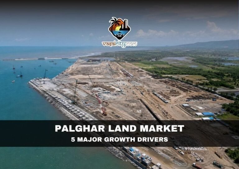 Palghar land market infrastructure development around Vadhavan Port and major transport projects