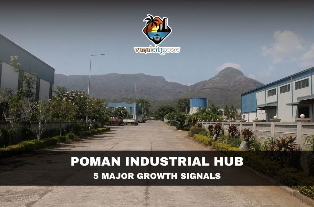 Poman Industrial Hub: A New Industrial Growth Story for Vasai