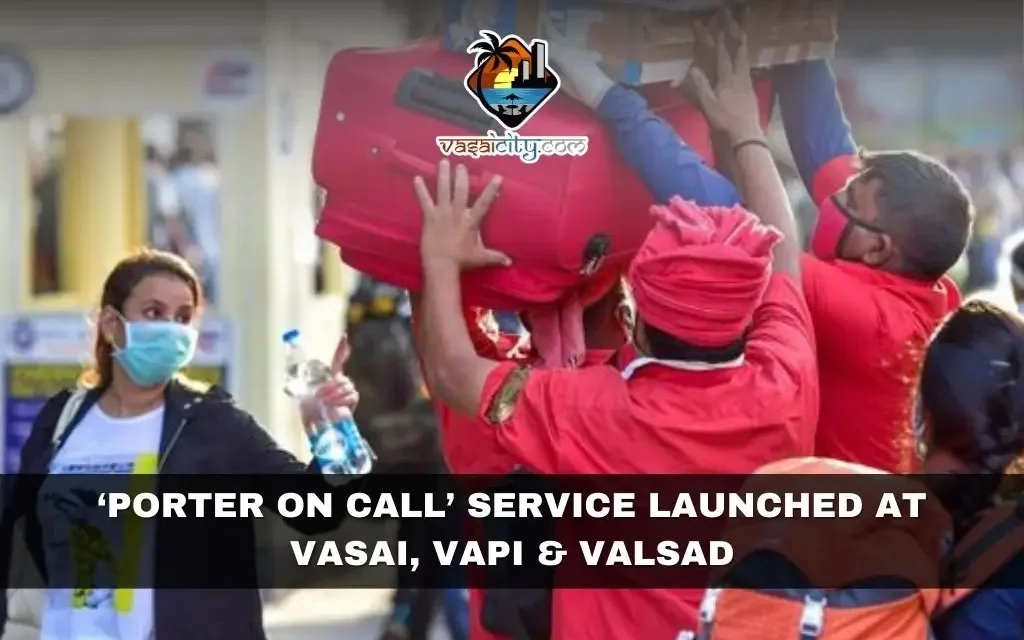 ‘Porter on Call’ Service Launched at Vasai, Vapi & Valsad