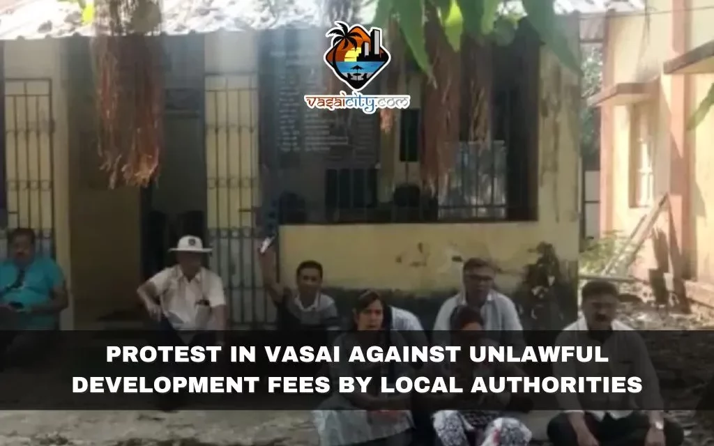 Protest in Vasai Against Unlawful Development Fees by Local Authorities