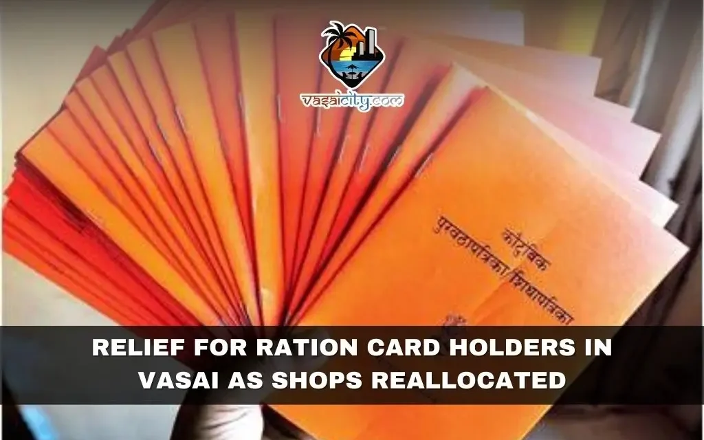 Relief for Ration Card Holders in Vasai as Shops Reallocated