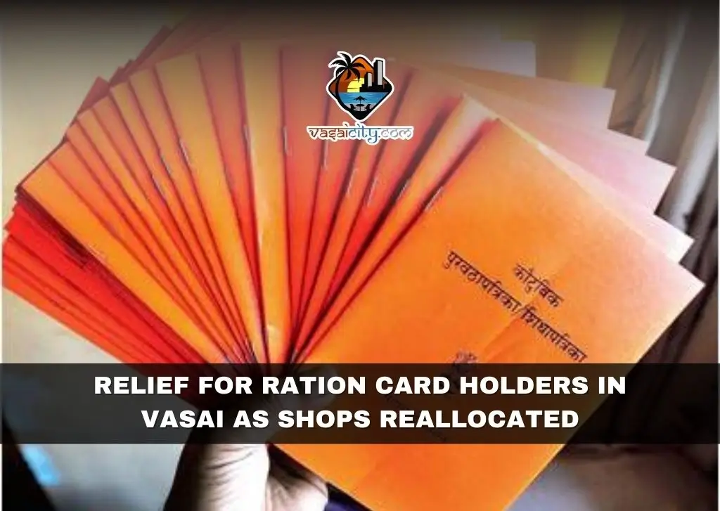 Relief for Ration Card Holders in Vasai as Shops Reallocated