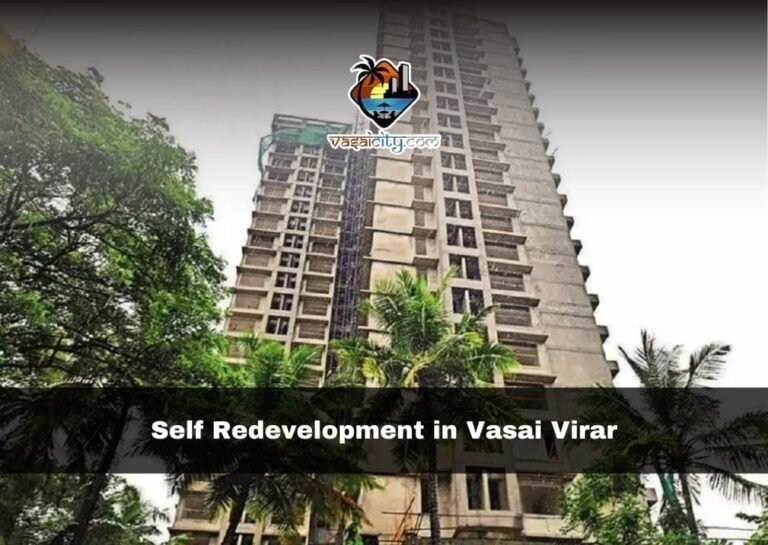 SELF REDEVELOPMENT IN VASAI VIRAR: 7 KEY FACTS THAT WILL CHANGE HOUSING FOREVER 3 Self Redevelopment In Vasai Virar