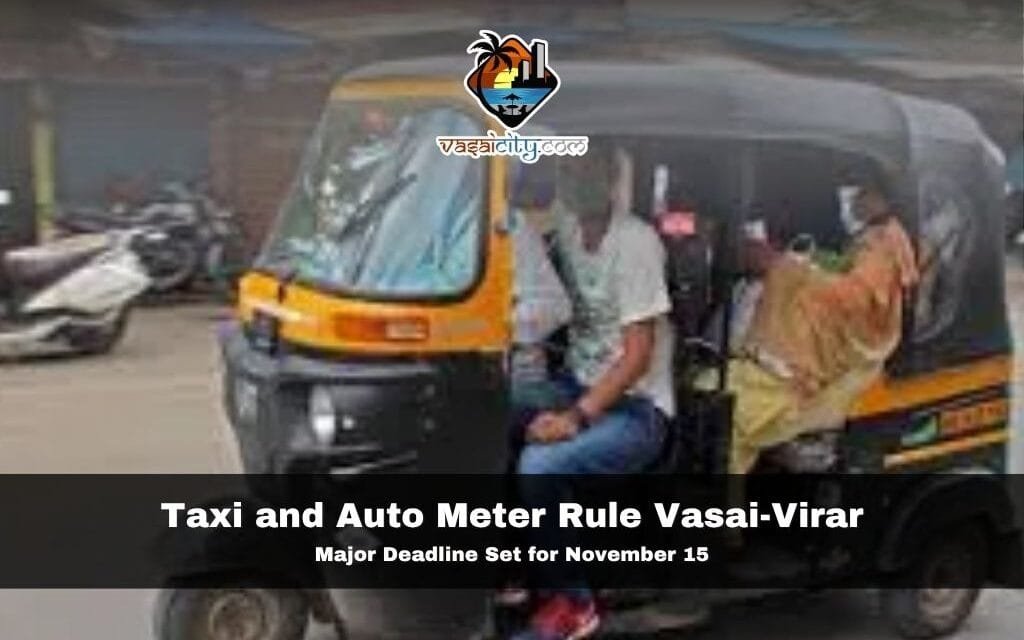 Taxi and Auto Meter Rule Vasai-Virar: Major Deadline Set for November 15