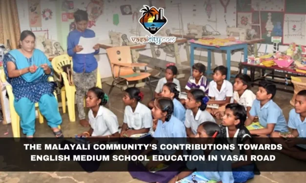 The malayali community’s contributions towards english medium school education in vasai road
