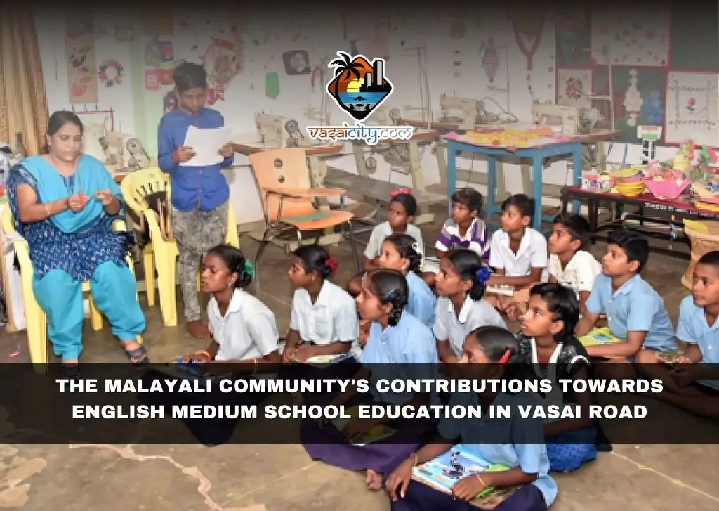 The malayali community's contributions towards english medium school education in vasai road