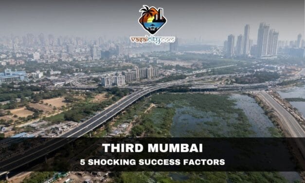 Third Mumbai and Fourth Mumbai: Can They Really Succeed?