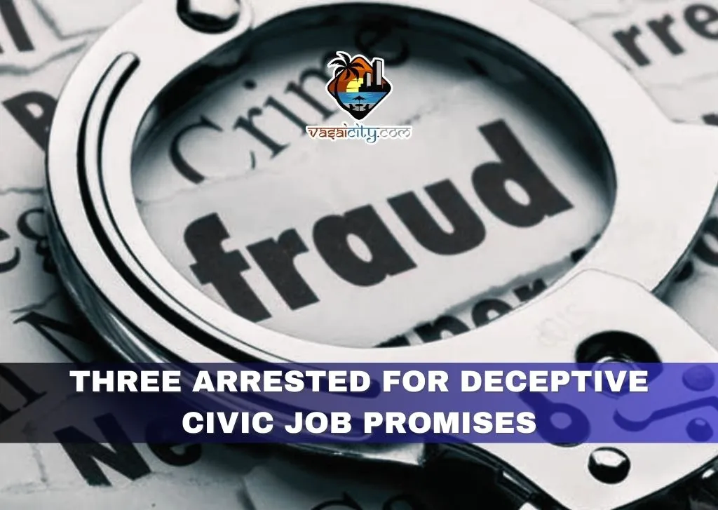 Three Arrested for Deceptive Civic Job Promises